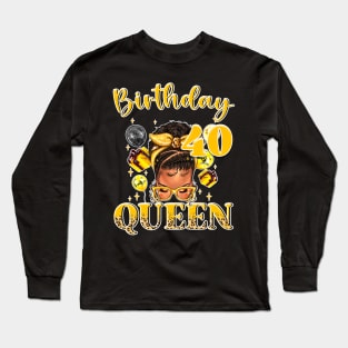 40th Birthday queen afro messy bun b-day Gift For Women Long Sleeve T-Shirt